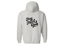 Load image into Gallery viewer, Dog Mom Club - Hoodie