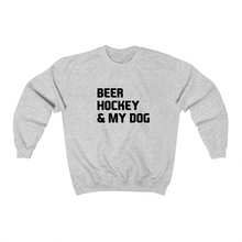 Load image into Gallery viewer, Beer Hockey &amp; My Dog - Crewneck Sweater