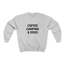 Load image into Gallery viewer, Coffee Camping &amp; Dogs - Crewneck Sweatshirt