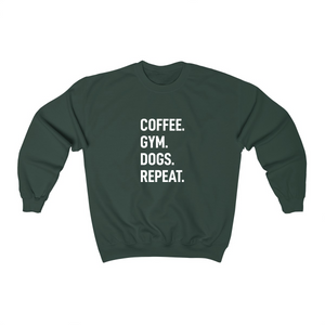 Coffee. Gym. Dogs. Repeat.  - Crewneck Sweatshirt