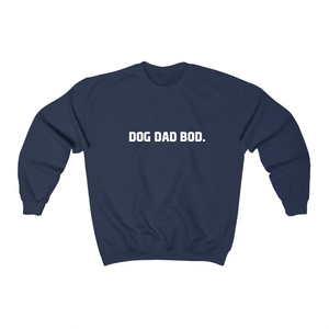 Dog Dad Bod 0.2 - Crewneck Sweater