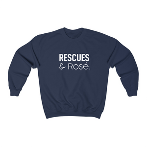 Rescues and Rosé - Crewneck Sweatshirt