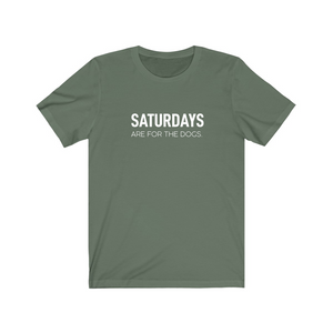 Saturdays are for the Dogs - Jersey Tee